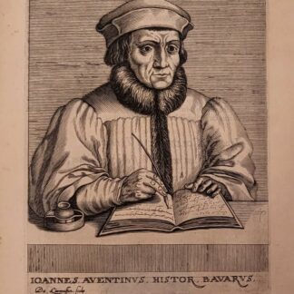 Aventinus, Johannes (eigentlich J. Turmair) (1477-1534). - Histor. Bavarus - Jean Aventin.