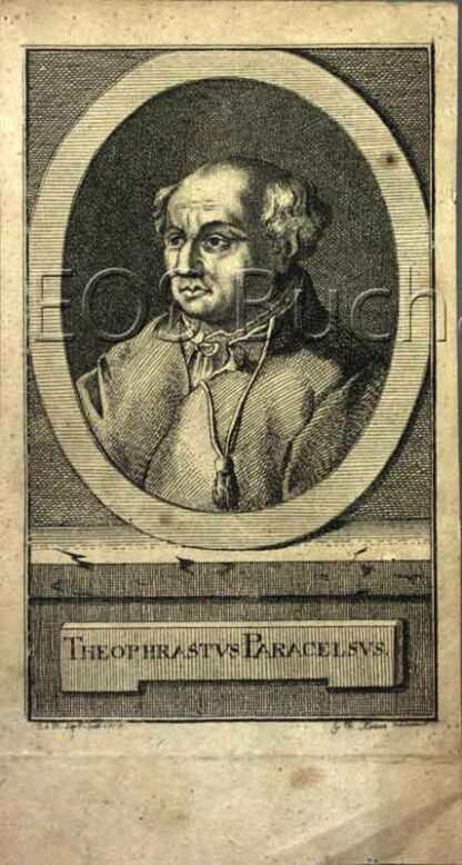Paracelsus, d.i. Theophrast Bombast von Hohenheim (1493-1541): - Deutsch./Schw. Mediziner.