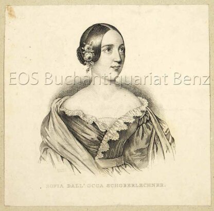Schobenlechner, Sofia: (1807-1863): - Österreichische Sopranistin.
