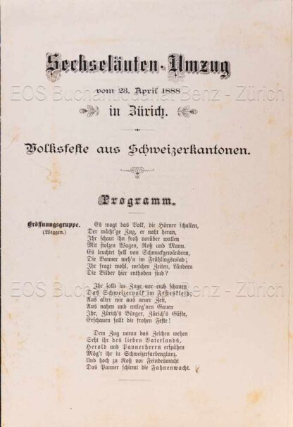 - (Programmheft des) Sechseläuten-Umzugs vom 23. April 1888 in Zürich. Volksfeste aus Schweizerkantonen.