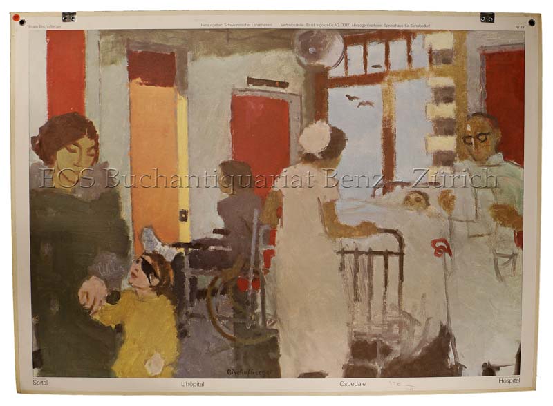 Bischofberger, Bruno (1926): - Spital - L'hôpital - Ospedale - Hospital.