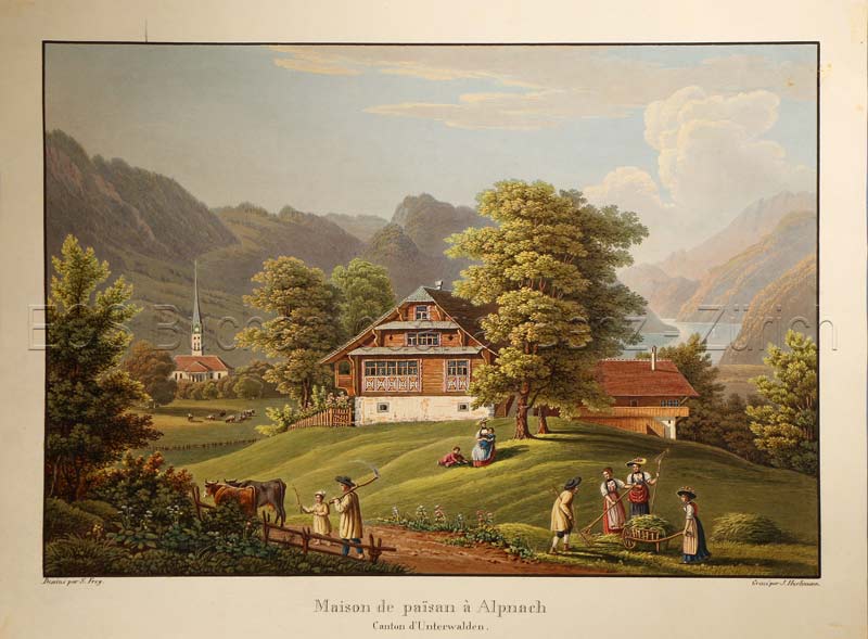 Frey, Samuel (1785-1836): - Maison de paisan à Alpnach. Canton d'Unterwalden.