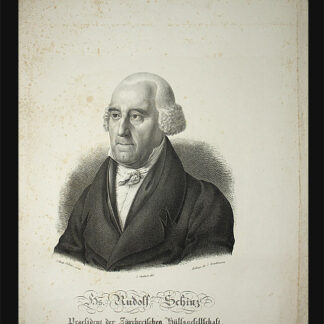 Schinz, H(an)s Rudolf  (1762-1829): - Mitbegründer und Präsident (1817-1829) der Zürcherischen Hülfsgesellschaft.