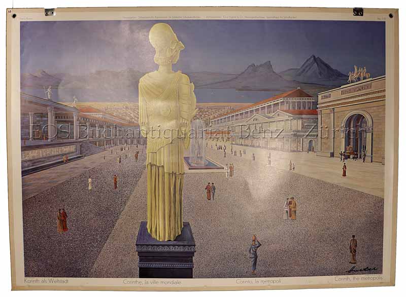 Hurter, Hans: - Korinth als Weltstadt - Corinthe, la ville mondial - Corinto, la metropoli - Corinth, the metropolis.