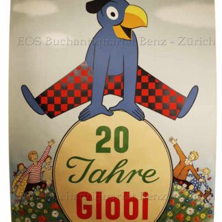 Lips, Robert: (1912-1975) - 20 Jahre Globi.