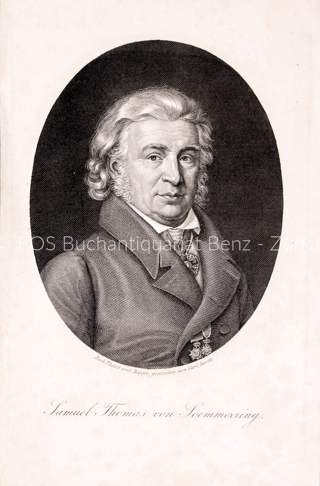 Sömmerring, Samuel Thomas von (1755–1830): - Deutscher Arzt.