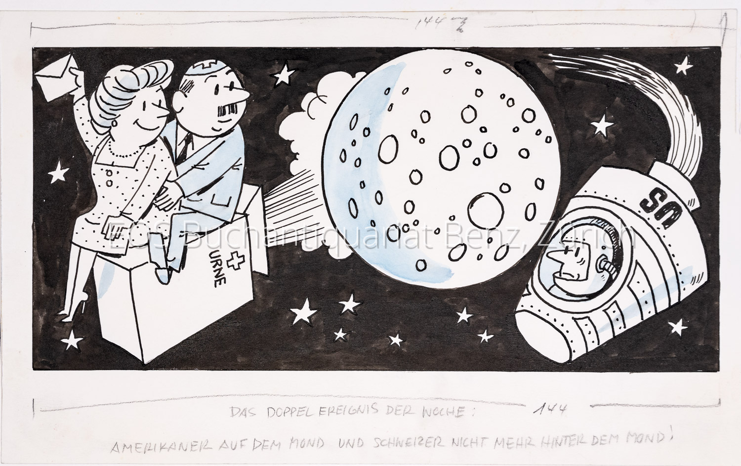 Büchi, Werner (1916–1999): - Das Doppel Ereignis der Woche: Amerikaner auf dem Mond und Schweizer nicht mehr hinter dem Mond.