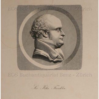 Franklin John (1786-1847): - Englischer Marineoffizier & Polarforscher.