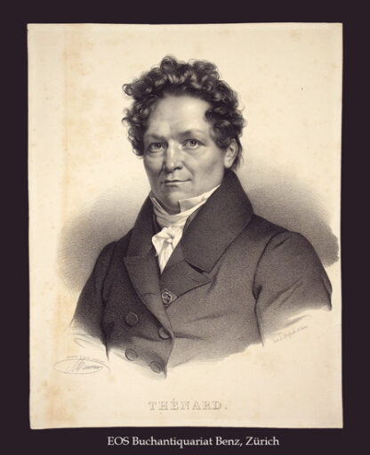 Thénard, Louis Jacques  (1777-1857): - Franz. Chemiker.