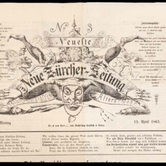 - Neueste Neue Zürcher-Zeitung. Dreiundvierzigstes Altersjahr. Zürich, Montag 13. April 1863. – No° 3.