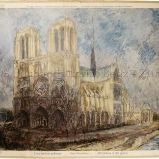 Manz, Curt (1900-1989): - Gotischer Baustil (Notre-Dame de Paris) - L'architecture gothique - Architettura di stile gotico - Gothic style.